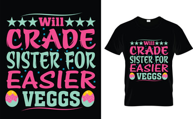 will create a sister easter day t-shirt design 