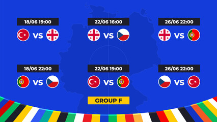 Match schedule. Group F of the European football tournament in Germany 2024! Group stage of European soccer competitions in Germany. - obrazy, fototapety, plakaty