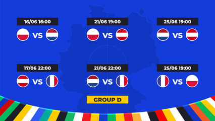Match schedule. Group D of the European football tournament in Germany 2024! Group stage of European soccer competitions in Germany. - obrazy, fototapety, plakaty