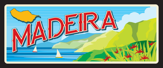 Madeira island portuguese province travel plate, tourist sticker, vector. Tin sign with district of Portugal or metal plaque with city tagline, sea travel or tourism landmark, scenery landscape - 768306409