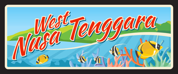 West Nusa Tenggara Indonesian province territory card. Vector travel plate, vintage tin sign, retro welcoming postcard design. Plaque with underwater fish and natural landscape, vacation souvenir