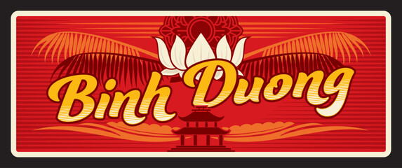 Obraz premium Binh Duong province in Vietnam, Vietnamese territory. Vector travel plate, vintage tin sign, retro welcome postcard or signboard. Old plaque with lotus flower and Hoi An temple silhouette