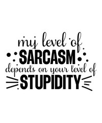 Fototapeta premium Sarcastic Bundle SVG, Sarcastic Svg Files, Sarcasm Svg, Funny Svg, Funny Quotes Svg, Cut Files, Silhouette, Cricut, Digital, Sarcasm Svg,Sarcastic Svg Bundle , Sarcastic Svg Files, Funny Quotes Svg, 