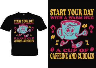 Coffee unique T-shirt design 