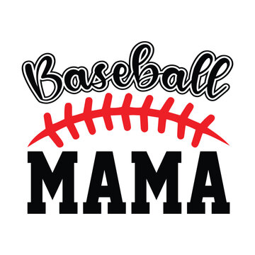 Baseball Mama Day T-Shirt Design.