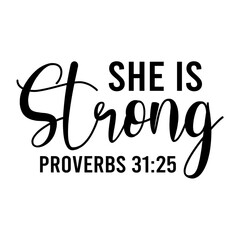 She Is Strong Proverbs 31:25 - obrazy, fototapety, plakaty