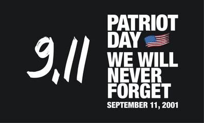 Patriot Day. September 11. We will never forget. Vector illustration