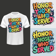 Honor those who served T-shirts