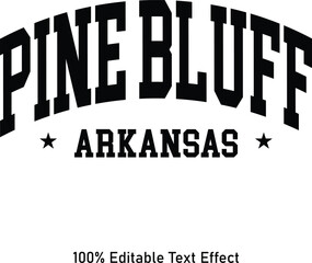 Pine Bluff text effect vector. Editable college t-shirt design printable text effect vector