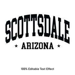 Scottsdale text effect vector. Editable college t-shirt design printable text effect vector
