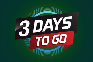 3 days to go word concept vector illustration with ribbon and 3d style for use landing page, template, ui, web, mobile app, poster, banner, flyer, background, gift card, coupon

