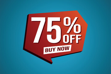 75% seventy five percent off buy now poster banner graphic design icon logo sign symbol social media website coupon

