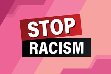 stop racism poster banner graphic design icon logo sign symbol social media website coupon

