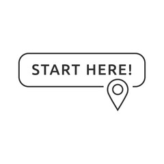 Start here text button template Isolated on white background