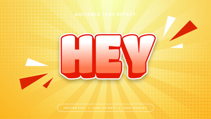 Red yellow and white hey 3d editable text effect - font style