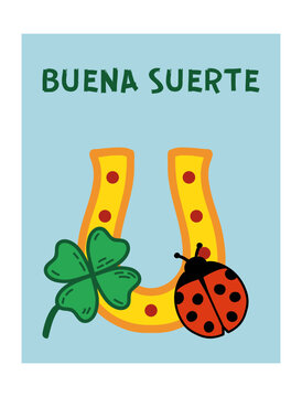 Buena Suerte- Good Luck in Spanish. Postcard Template with ladybug, four leaf clover and horseshoe. Doodle illustration