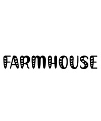 Farmhouse typography design on plain white transparent isolated background for card, shirt, hoodie, sweatshirt, apparel, tag, mug, icon, poster or badge