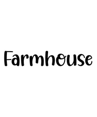 Farmhouse typography design on plain white transparent isolated background for card, shirt, hoodie, sweatshirt, apparel, tag, mug, icon, poster or badge