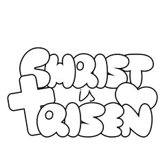 Cartoon bubble Lettering of the phrase Christ is risen in black and white