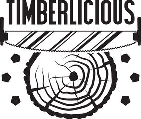 Timberlicious Illustration, Lumberjack Vector, Arborist Shirt Design