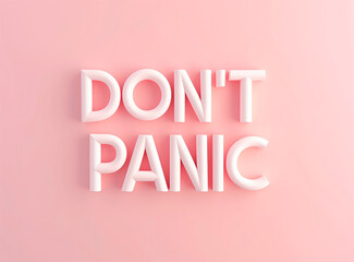 Illustration 3D rose inspirante, typographie en anglais "Don't panic", motivation, fond uni