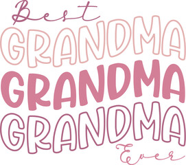 Obraz premium Best grandma grandma grandma ever