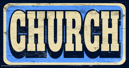 Aged vintage church sign on wood