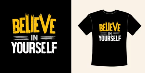 Outdoor kussens  Modern T-shirt design with slogan - believe in yourself. Typography hand drawn graphic motivational text for tee shirt with grunge texture. Print for apparel. Vector illustration isolated on black.  © Creative_Juice_Art