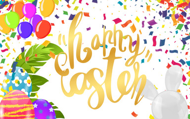 Happy Easter lettering with eggs, balloons and confetti. Vector illustration.