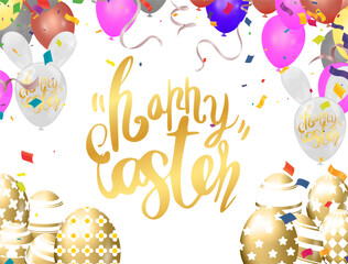 Happy Easter lettering with balloons and confetti. Vector illustration.