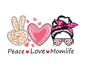 Peace Love Momlife Mothers Day illustration, cute mom vector 
