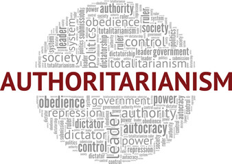 Authoritarianism word cloud conceptual design isolated on white background.