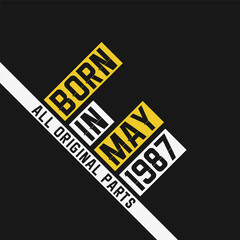 Born in May 1987, All Original Parts. Vintage Birthday celebration for May 1987