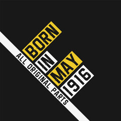 Born in May 1916, All Original Parts. Vintage Birthday celebration for May 1916