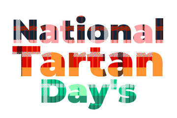  a poster for National Tartan Day. - obrazy, fototapety, plakaty