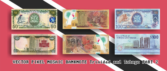 Vector set pixel mosaic banknotes of Trinidad and Tobago. Collection notes in denominations of 50 and 100 dollars. Obverse and reverse. Play money or flyers. Part 2