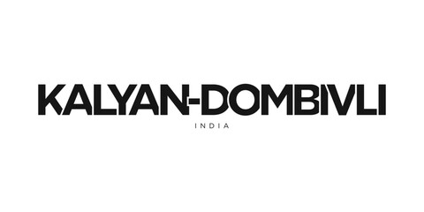 Kalyan Dombivli in the India emblem. The design features a geometric style, vector illustration with bold typography in a modern font. The graphic slogan lettering. - 769554048