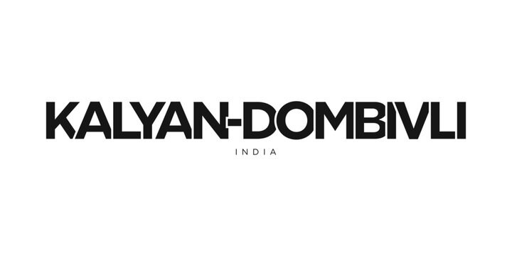 Kalyan Dombivli in the India emblem. The design features a geometric style, vector illustration with bold typography in a modern font. The graphic slogan lettering.