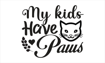 Cat Quotes Bundle, Cats Svg,funny Motivational typography t shirt design bundle,vector art,animal shirt,silhouette,png,eps,illustration isolated on white background,Lettering Illustration,Pet life,sti