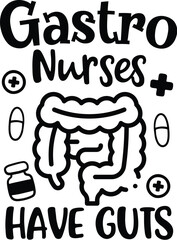 Gastro Vector, Gastroenterology Quote, Gastro Nurse Design, Printable Design, Medical, Doctor