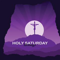 Vector concept illustration for Holy Saturday with cross on the hill. Suitable for banner, poster, background, or greetings. Easter Sunday. Good Friday