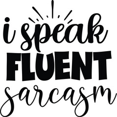 Funny quotes eps, Sarcasm eps , Sarcastic Svg Bundle, Sarcastic Sayings eps, Sarcastic Quotes Svg, Silhouette, Cricut,Sarcastic Quotes Svg - obrazy, fototapety, plakaty