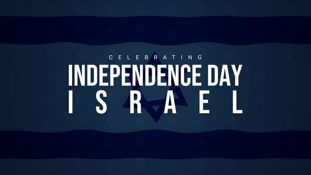 Celebrating Israel Independence Day 4k animation. National holiday typography animation. Israeli waving flag in the background