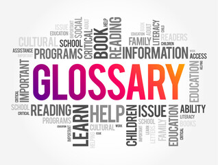 Glossary - an alphabetical list of words relating to a specific subject with explanations, word cloud concept background