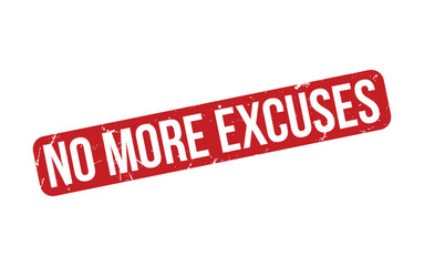 Fototapeta premium Red No More Excuses Rubber Stamp Seal Vector