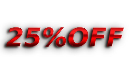 25% off discount. 3D red, background with promotion icon