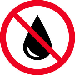 No waterproof warning sign, water drop forbidden icon symbol. Forbidden sign isolated on white...