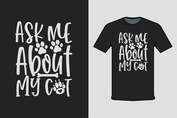 ask me about my cat modern black t-shirt design - obrazy, fototapety, plakaty