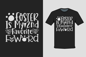 foster is my 2nd favorite F word modern black t-shirt design