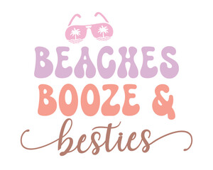 Obraz premium Beaches booze and besties Summer Beach Quote retro groovy one line lettering art on white background